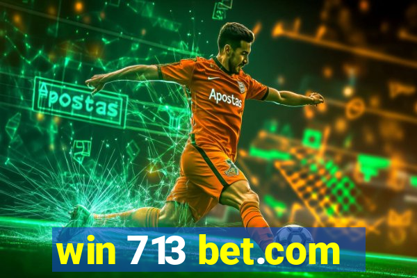 win 713 bet.com